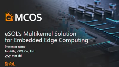 Presentation: eMCOS - a high-performance RTOS for embedded multicore applications with mixed criticality