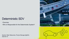 SOAFEE Seminar】Deterministic SDV: Who Is Responsible for the Deterministic System?